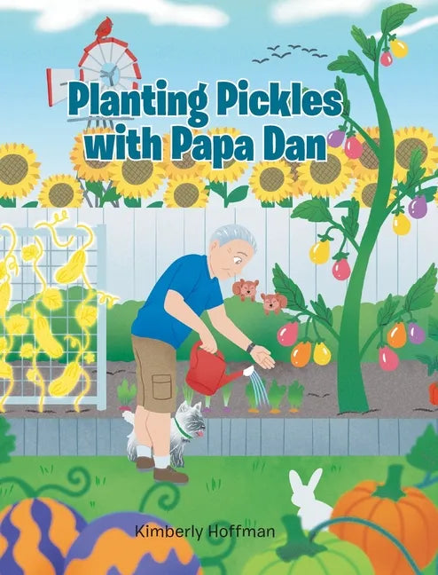 Planting Pickles with Papa Dan - Hardcover