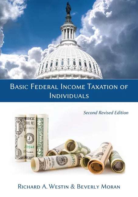 Basic Federal Income Taxation of Individuals, Second Revised Edition - Paperback