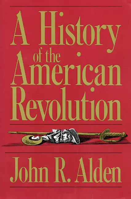 A History of the American Revolution - Paperback