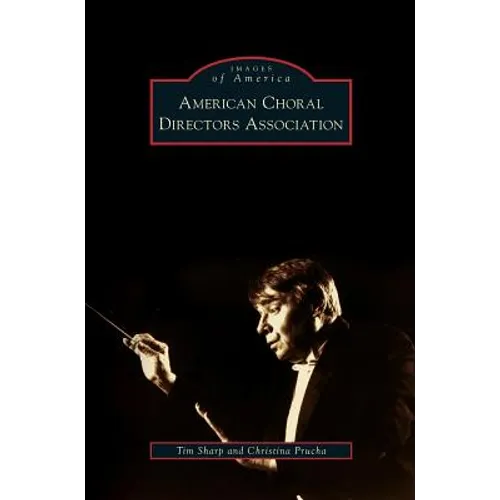 American Choral Directors Association - Hardcover