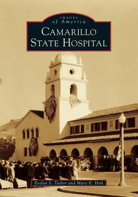 Camarillo State Hospital - Paperback