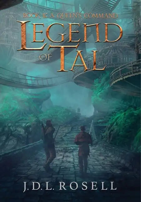 A Queen's Command: Legend of Tal: Book 2 - Hardcover