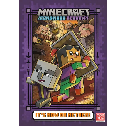 It's Now or Nether! (Minecraft Ironsword Academy #2) - Hardcover