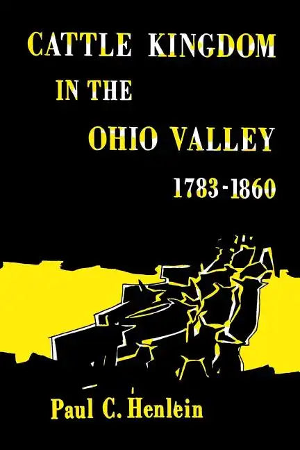 Cattle Kingdom in the Ohio Valley 1783-1860 - Paperback