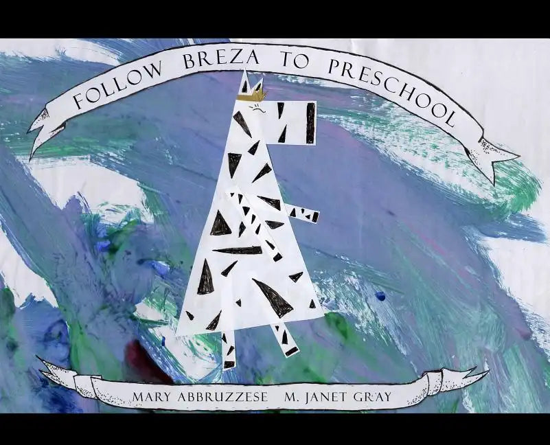 Follow Breza to Preschool - Hardcover