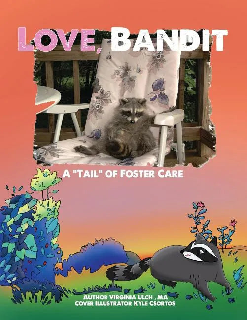 Love, Bandit: A 