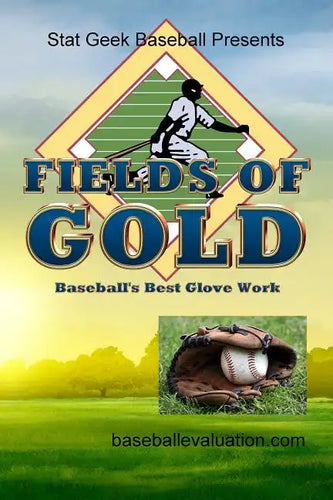 Fields of Gold, Baseball's Best Glove Work - Paperback