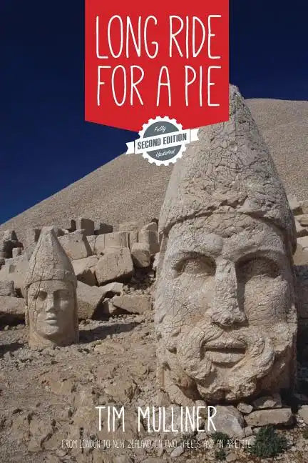 Long Ride for a Pie: From London to New Zealand on Two Wheels and an Appetite - Paperback