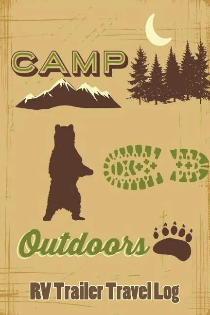 Camp Outdoors RV Trailer Travel Log - Paperback