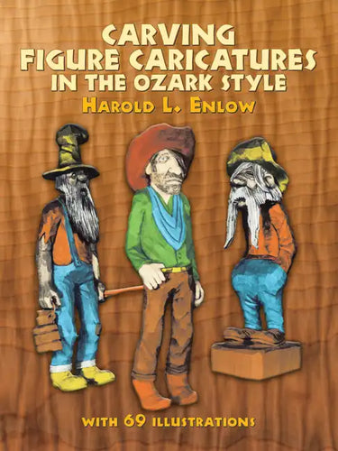 Carving Figure Caricatures in the Ozark Style - Paperback