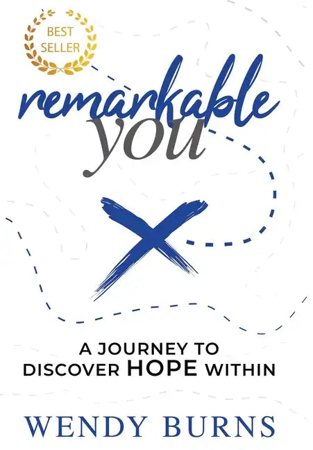Remarkable You: A Journey to Discover HOPE Within - Hardcover