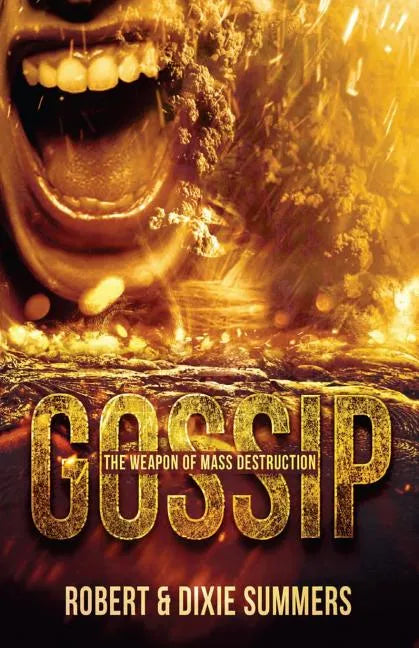 Gossip - The Weapon of Mass Destruction - Paperback