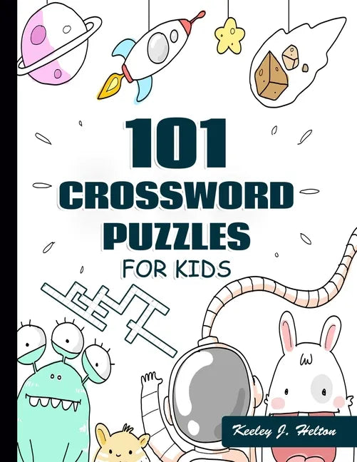 101 Crossword Puzzles for Kids: A Fun and Challenging Puzzle Book - Paperback