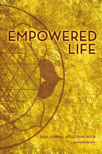 Empowered Life Soul Journal and Coloring Book - Paperback