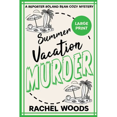 Summer Vacation Murder: Large Print Edition - Paperback