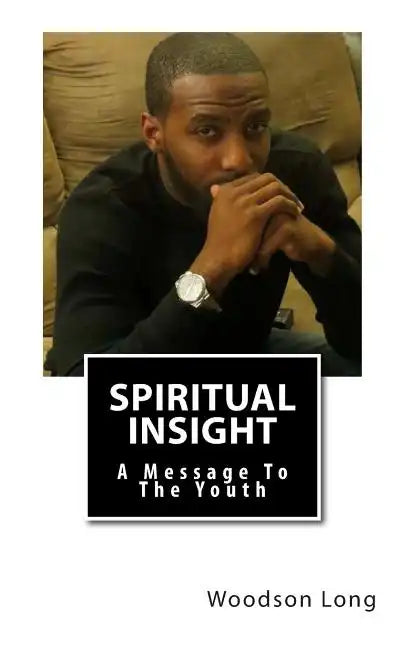 Spiritual Insight: A Message To The Youth - Paperback