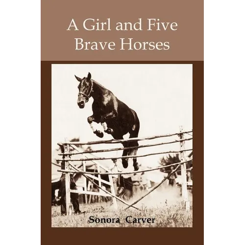 A girl and Five Brave Horses - Paperback