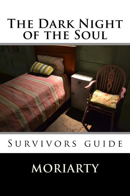 The Dark Night of the Soul: Survivors guide - Paperback