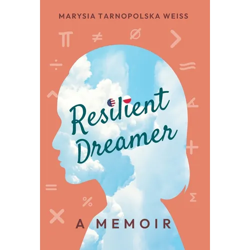 Resilient Dreamer: A Memoir - Hardcover