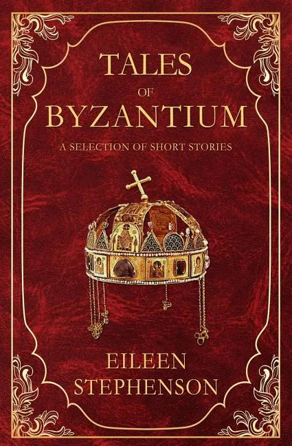 Tales of Byzantium: A Selection of Short Stories - Paperback