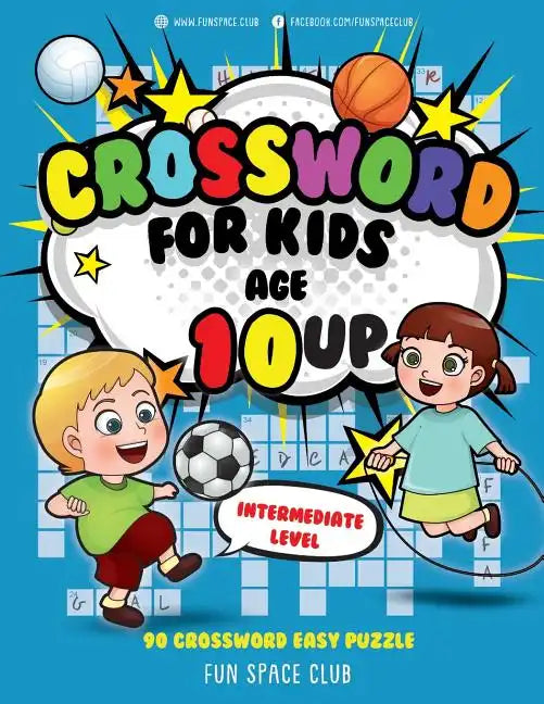 Crossword for Kids Age 10 up: 90 Crossword Easy Puzzle Books for Kids Intermediate Level - Paperback