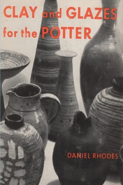 Clay and Glazes for the Potter - Paperback