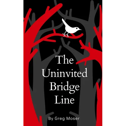 The Uninvited Bridge Line - Paperback