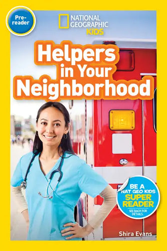 Helpers in Your Neighborhood (National Geographic Kids Readers, Pre-Reader) - Paperback