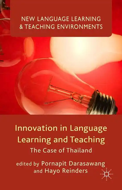 Innovation in Language Learning and Teaching: The Case of Thailand - Hardcover