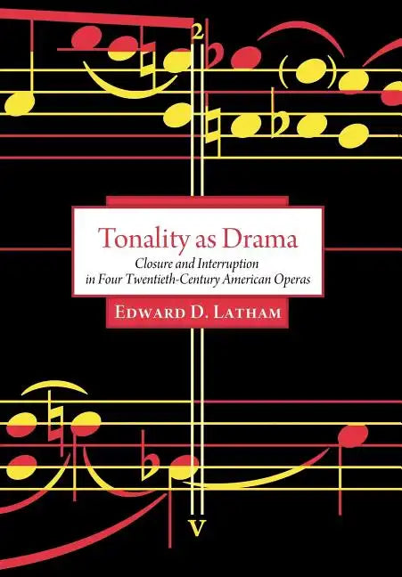 Tonality as Drama - Hardcover
