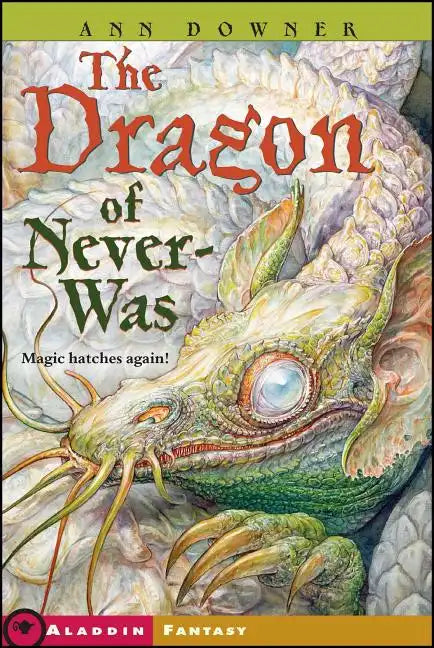 Dragon of Never-Was - Paperback