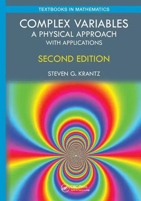 Complex Variables: A Physical Approach with Applications - Paperback