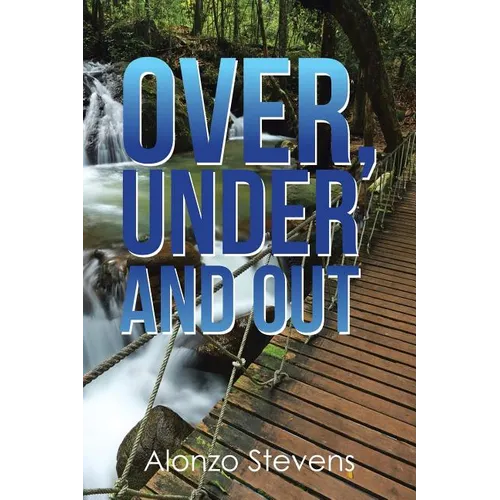 Over, Under and Out - Paperback