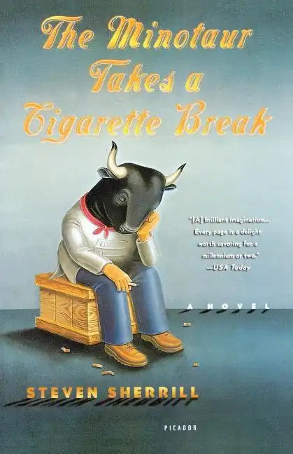 The Minotaur Takes a Cigarette Break - Paperback