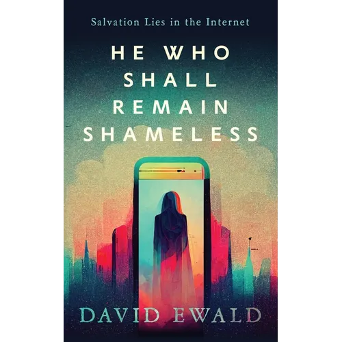 He Who Shall Remain Shameless - Paperback