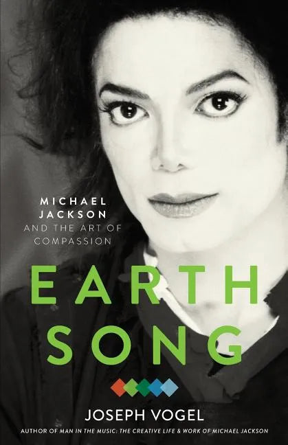 Earth Song: Michael Jackson and the Art of Compassion - Paperback