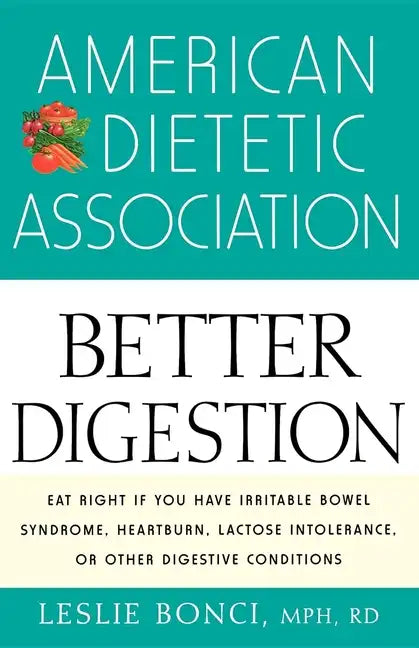 American Dietetic Association Guide to Better Digestion - Paperback