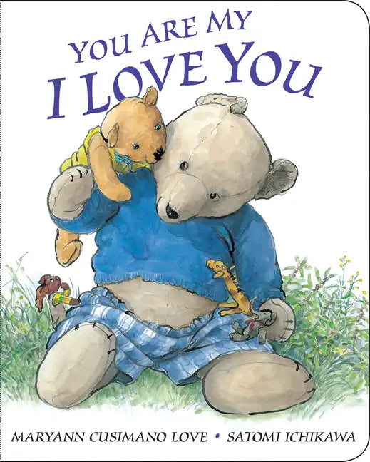 You Are My I Love You - Board Book