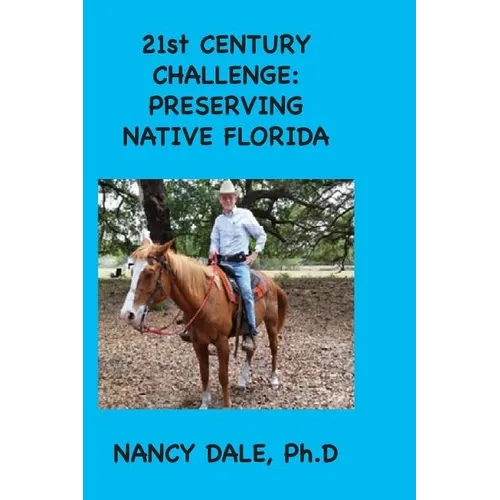 21st CENTURY CHALLENGE: Preserving Native Florida - Paperback