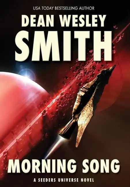 Morning Song: A Seeders Universe Novel - Hardcover