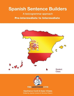 SPANISH SENTENCE BUILDERS - Pre-Intermediate: Pre-intermediate to Intermediate - Paperback