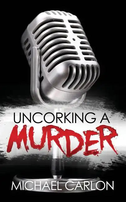 Uncorking a Murder - Paperback