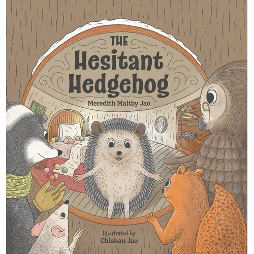 The Hesitant Hedgehog - Hardcover
