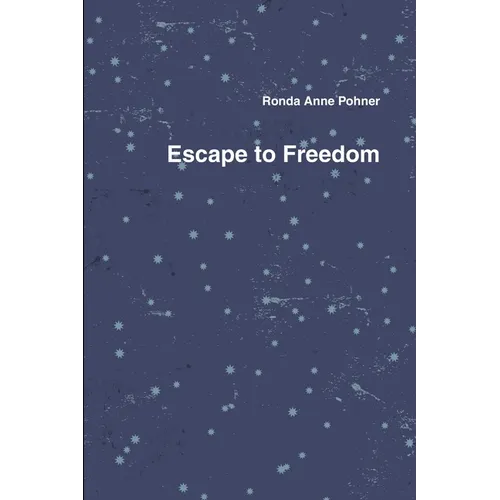 Escape to Freedom - Paperback