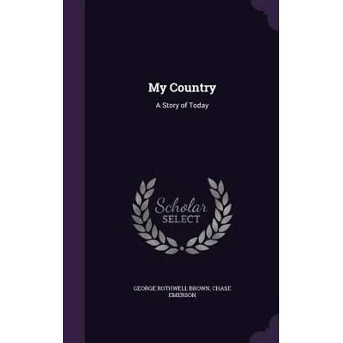 My Country: A Story of Today - Hardcover