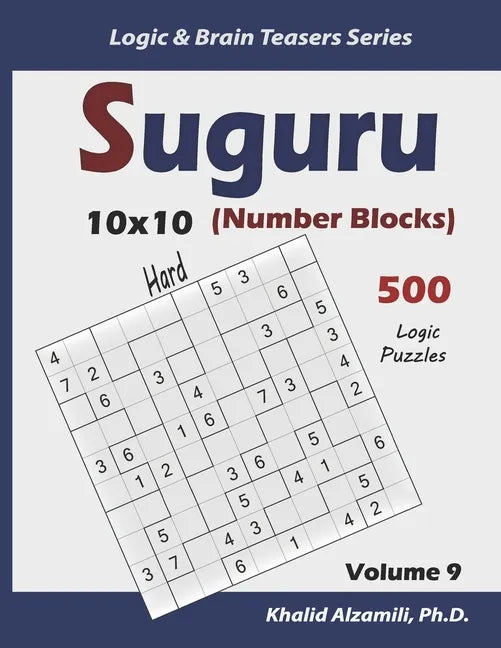 Suguru (Number Blocks): 500 Hard Puzzles (10x10) - Paperback