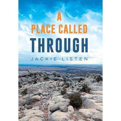 A Place Called Through - Hardcover
