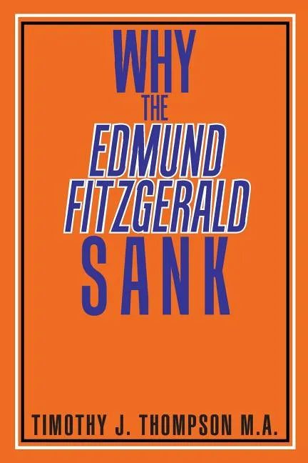 Why the Edmund Fitzgerald Sank - Paperback