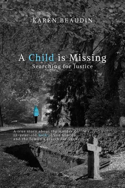 A Child is Missing: Searching for Justice - Paperback