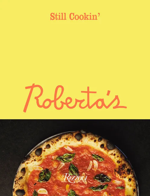 Roberta's: Still Cookin' - Hardcover